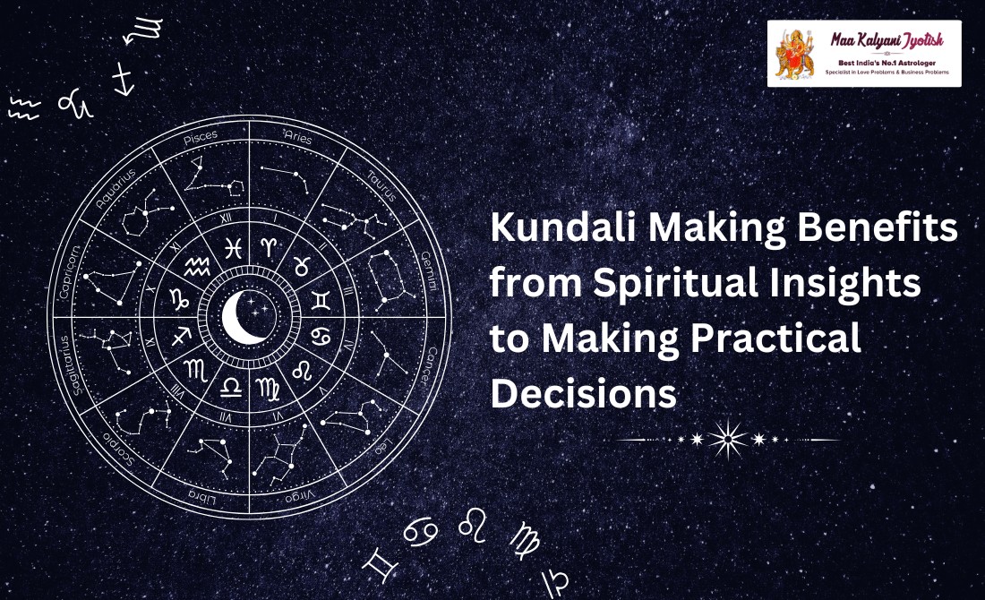 Kundali Making Benefits